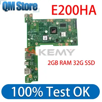Материнская плата E200HA 2 ГБ оперативной памяти 32 Г SSD E200HA материнская плата Для Asus E200H E200HA E200HAN E200HA материнская плата ноутбука