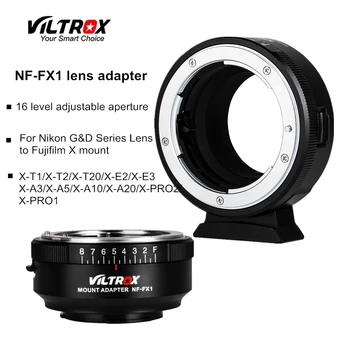 Адаптер для объектива камеры Viltrox NF-FX1 с Кольцом Регулируемой диафрагмы для объектива Nikon G & D к объективу Fuji X-T2 X-T20 X-E3 X-A20 X-PRO2